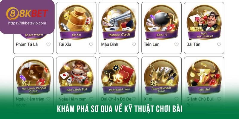 Khám phá sơ qua về kỹ thuật chơi bài