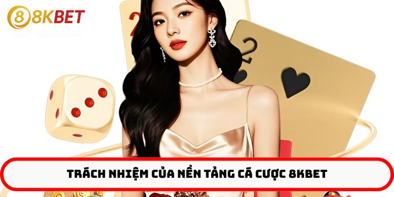 Tìm hiểu trách nhiệm cá cược của nhà cái